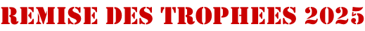 Remise des trophees 2025