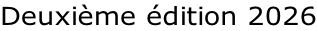 Deuxième édition 2026